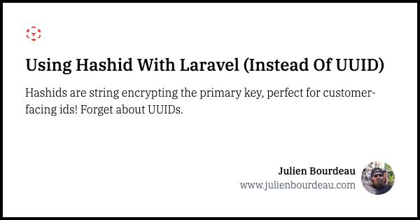Using Hashid With Laravel (instead of UUID)